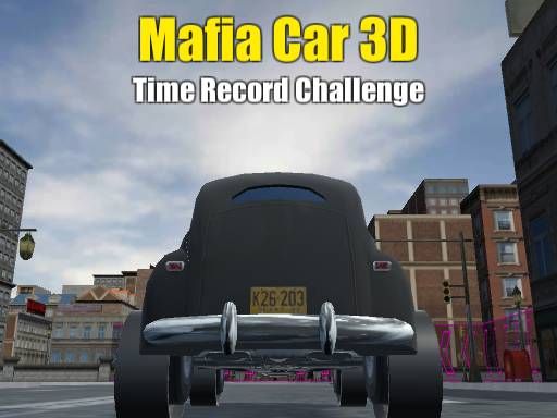 Mafia Car 3D - Time Record Challenge - browser game screenshot