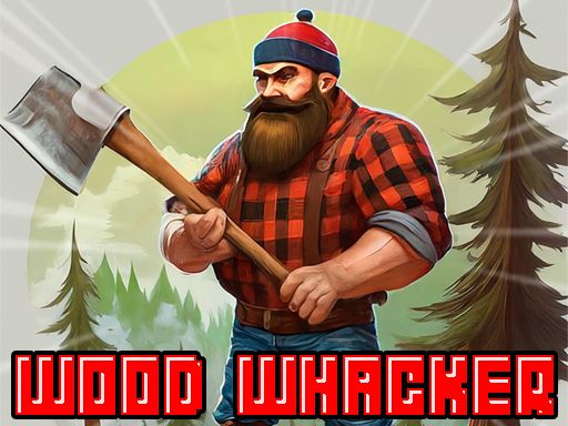 Wood Whacker - browser game screenshot