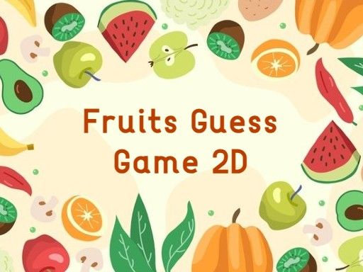 Fruits Guess Game2D Fruits Guess Game2D - browser game screenshot