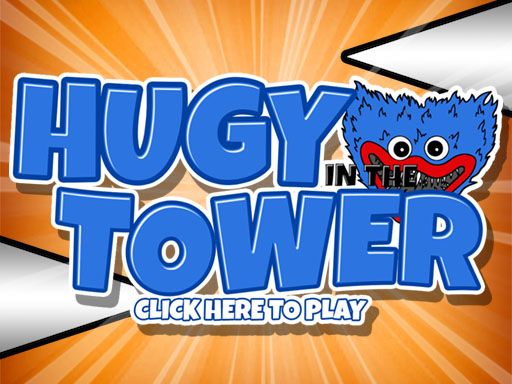 Huggy In The Tower - browser game screenshot