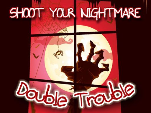 Shoot Your Nightmare - Double Trouble - browser game screenshot