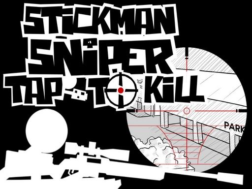 Stickman Sniper : Tap To Kill Stickman Sniper : Tap To Kill - browser game screenshot