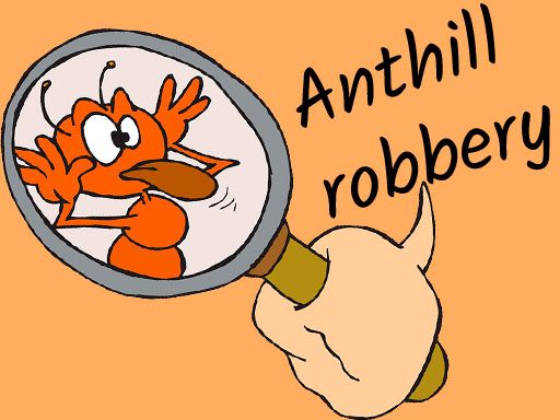 Anthill robbery - browser game screenshot