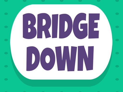 Bridge Down - browser game screenshot