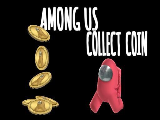 Among Us Collect Coin - browser game screenshot