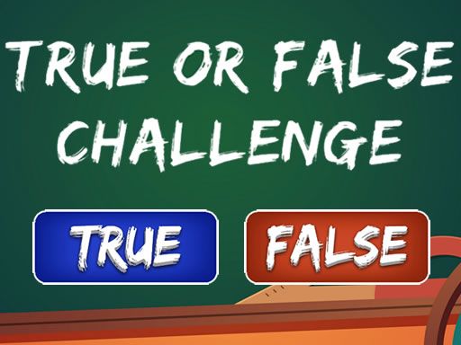 True or False Challenge - browser game screenshot