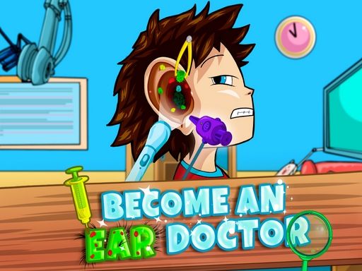 Become an Ear Doctor - browser game screenshot