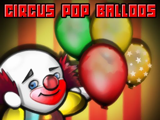Circus Pop Balloons - browser game screenshot