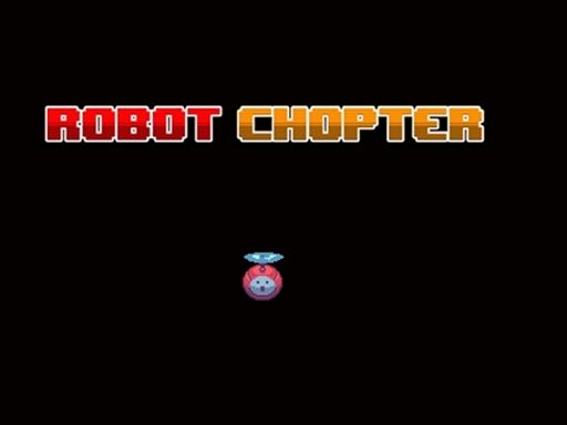 Robot Chopter - browser game screenshot