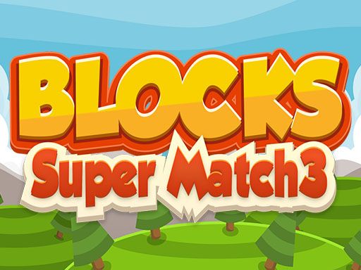 Blocks Super Match3 - browser game screenshot
