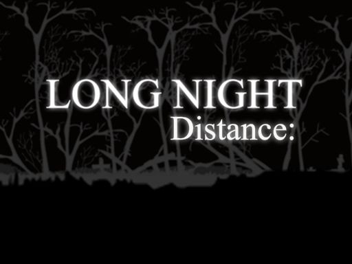 Long Night Distance Long Night Distance - browser game screenshot
