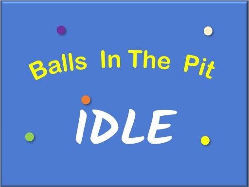 IDLE: Balls In The Pit - browser game screenshot