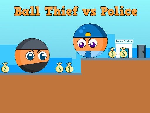 Ball Thief vs Police - browser game screenshot