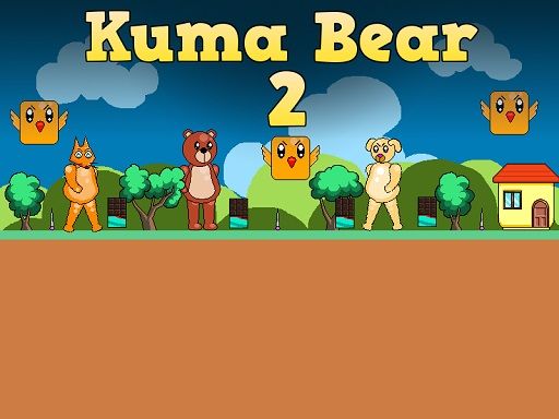 Kuma Bear 2 - browser game screenshot
